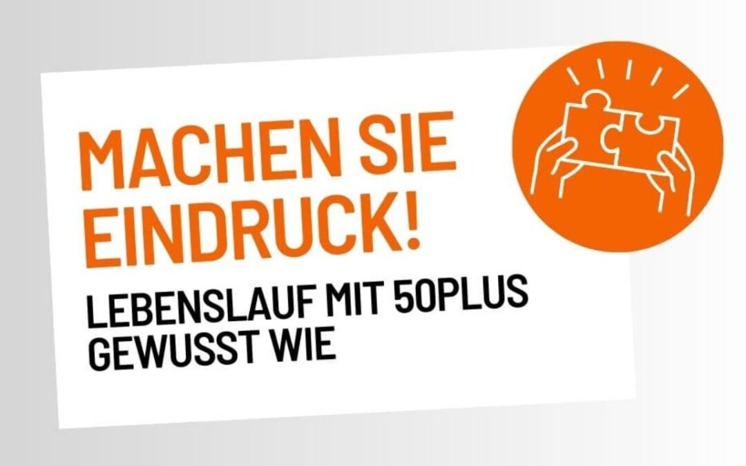 Lebenslauf ab 50, gewusst wie!